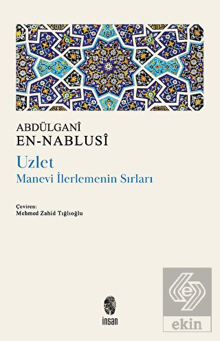Uzlet - Manevi İlerlemenin Sırları