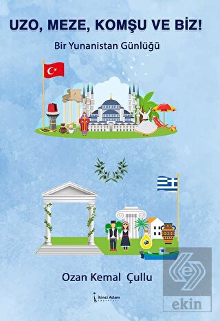 Uzo, Meze, Komşu Ve Biz!