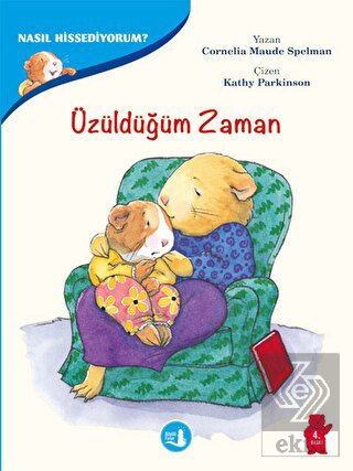 Üzüldüğüm Zaman - Nasıl Hissediyorum?