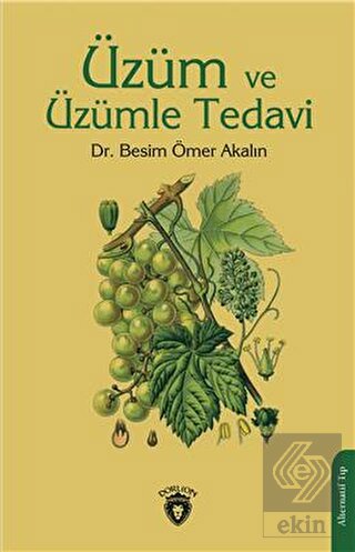 Üzüm ve Üzümle Tedavi