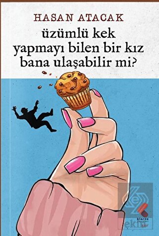 Üzümlü kek yapmayı bilen bir kız bana ulaşabilir m