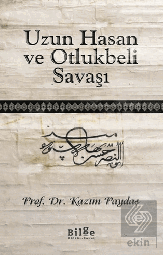 Uzun Hasan ve Otlukbeli Savaşı