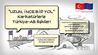 Uzun İnce Bir Yol" Karikatürlerle Türkiye – Ab İli