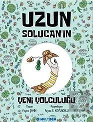 Uzun Solucan'ın Yeni Yolculuğu