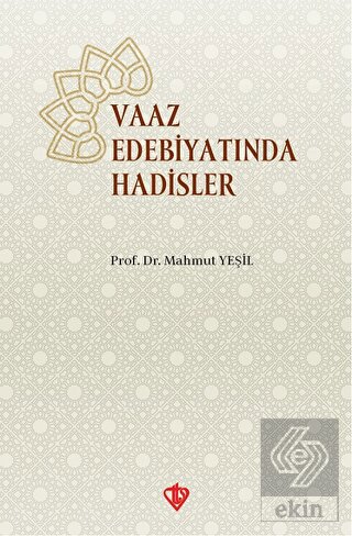 Vaaz Edebiyatında Hadisler