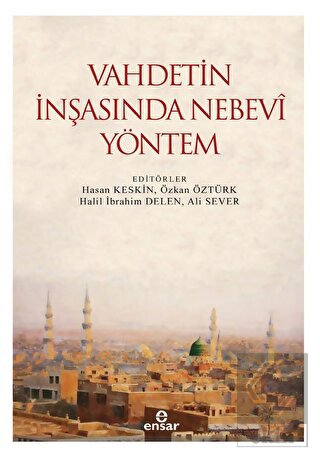 Vahdetin İnşasında Nebevi Yöntem