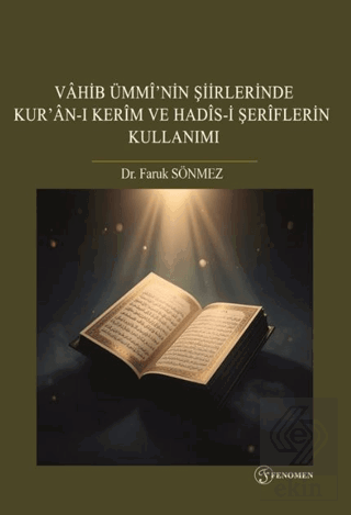 Vahib Ümminin Şiirlerinde Kuran-ı Kerim ve Hadis-i Şerîflerin Kullanımı