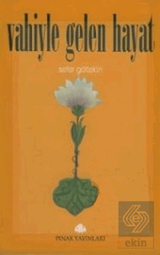Vahiyle Gelen Hayat