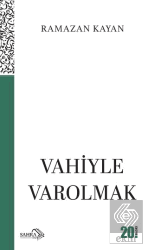 Vahiyle Varolmak