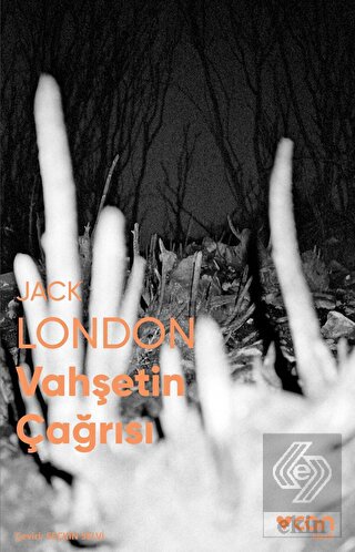 Vahşetin Çağrısı (Fotoğraflı Klasikler)