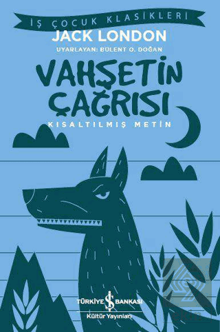 Vahşetin Çağrısı (Kısaltılmış Metin)