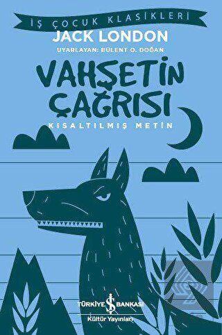 Vahşetin Çağrısı (Kısaltılmış Metin)