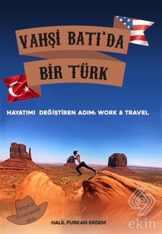 Vahşi Batı'da Bir Türk Hayatımı Değiştiren Adım: W