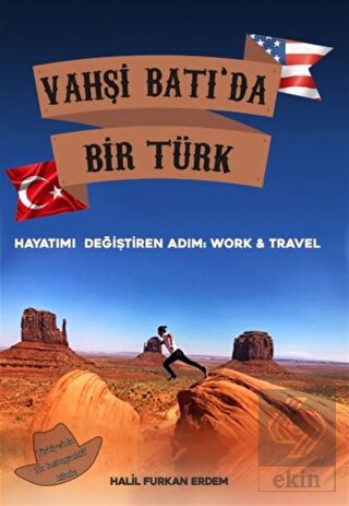 Vahşi Batı'da Bir Türk Hayatımı Değiştiren Adım: W