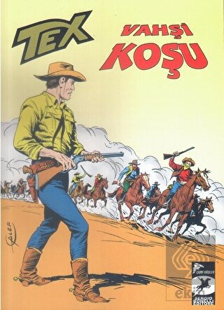 Vahşi Koşu - Tex Klasik Serisi 56