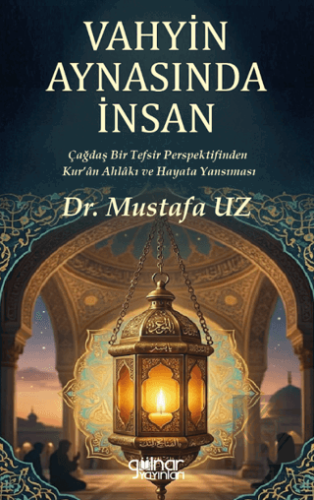 Vahyin Aynasında İnsan