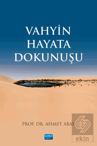 Vahyin Hayata Dokunuşu Ahmet Abay Nobel Akademik Yayıncılık Satın Al -