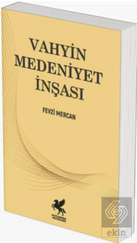 Vahyin Medeniyet İnşası Fevzi Mercan Mitosera Yayınları Satın Al - eki