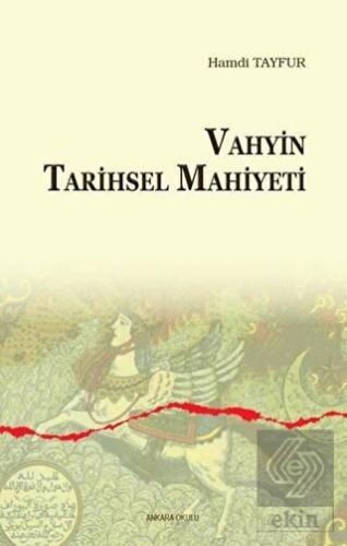 Vahyin Tarihsel Mahiyeti