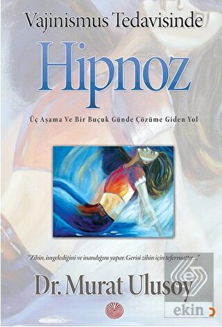 Vajinismus Tedavisinde Hipnoz