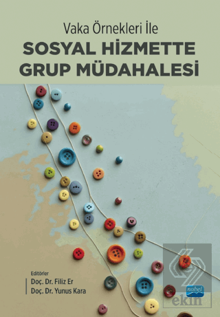 Vaka Örnekleri ile Sosyal Hizmette Grup Müdahalesi