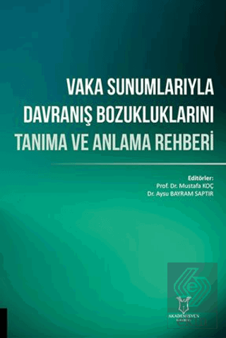 Vaka Sunumlarıyla Davranış Bozukluklarını Tanıma ve Anlama Rehberi