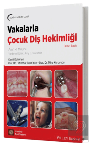Vakalarla Çocuk Diş Hekimliği