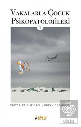 Vakalarla Çocuk Psikopatolojileri - 1