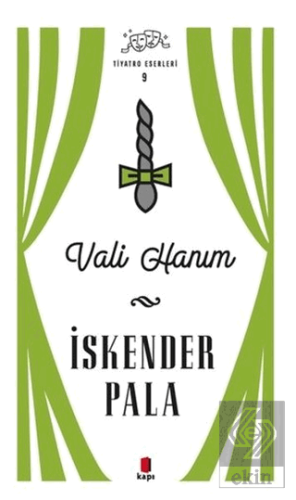 Vali Hanım - Tiyatro Eserleri 9