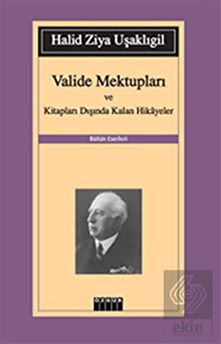 Valide Mektupları ve Kitapları Dışında Kalan Hikay