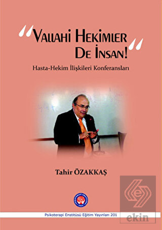 Vallahi Hekimler De İnsan!