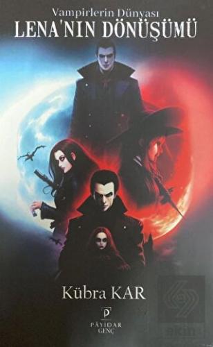 Vampirlerin Dünyası Lena'nın Dönüşümü