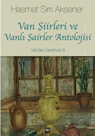 Van Şiirleri ve Vanlı Şairler Antolojisi