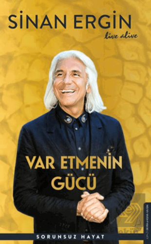 Var Etmenin Gücü