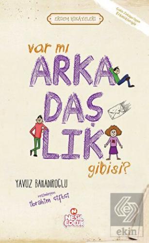 Var mı Arkadaşlık Gibisi ?