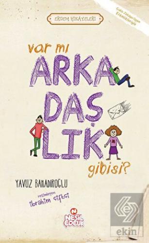 Var mı Arkadaşlık Gibisi ?