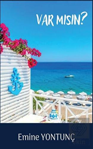 Var mısın?