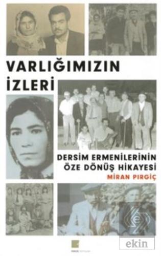Varlığımızın İzleri - Dersim Ermenilerinin Öze Dön