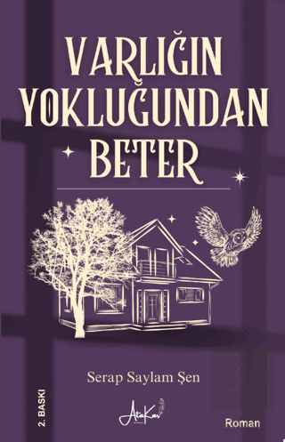 Varlığın Yokluğundan Beter