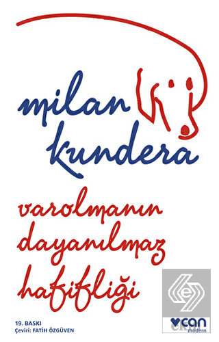 Varolmanın Dayanılmaz Hafifliği