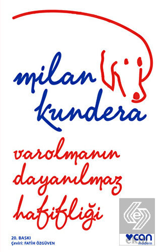 Varolmanın Dayanılmaz Hafifliği