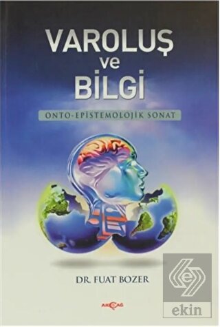 Varoluş ve Bilgi