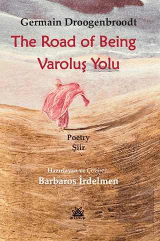 Varoluş Yolu/ The Road Of Being