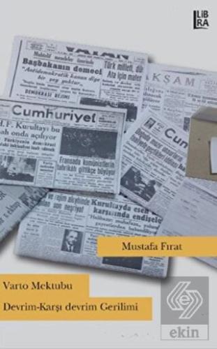 Varto Mektubu Devrim-Karşı Devrim Gerilimi