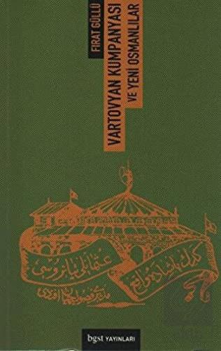 Vartovyan Kumpanyası ve Yeni Osmanlılar