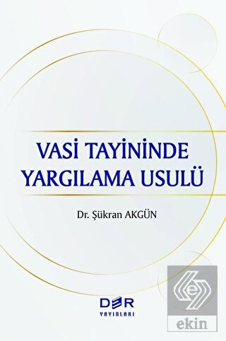 Vasi Tayininde Yargılama Usulü