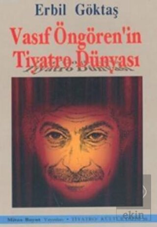 Vasıf Öngören'in Tiyatro Dünyası
