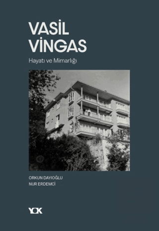 Vasil Vingas: Hayatı ve Mimarlığı