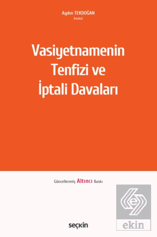 Vasiyetnamenin Tenfizi ve İptali Davaları