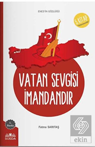 Vatan Sevgisi İmandandır (Enes'in Gözlüğü 5 - Vata